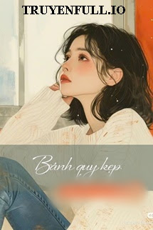 Truyện Bánh Quy Kẹp