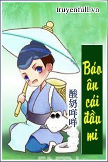 Truyện Báo Ân Cái Đầu Mi