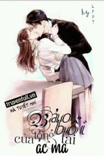 Truyện Bảo Bối Của Tổng Tài Ác Ma