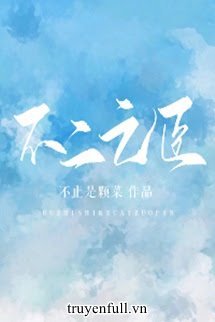 Truyện Bất Nhị Chi Thần