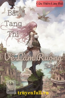 Truyện Bắt Tang Thi Về Làm Ruộng