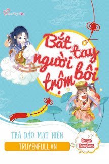 Truyện Bắt Tay Người Trộm Bội