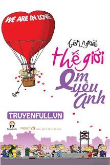 Truyện Bên Ngoài Thế Giới Em Yêu Anh