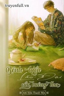 Truyện Bệnh Kiều Lão Đại Cầu Buông Tha