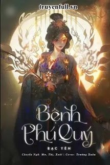 Truyện Bệnh Phú Quý