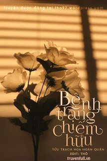 Truyện Bệnh Trạng Chiếm Hữu