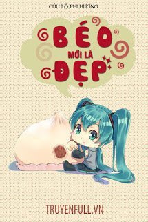 Truyện Béo Mới Là Đẹp