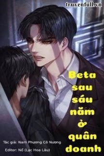 Truyện Beta Sau Sáu Năm Ở Quân Doanh