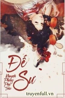 Truyện [Bhtt] Đế Sư