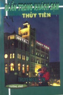 Truyện Bí Ẩn Trong Khách Sạn Thuỷ Tiên