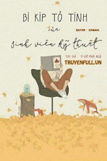 Truyện Bí Kíp Tỏ Tình Của Sinh Viên Kỹ Thuật