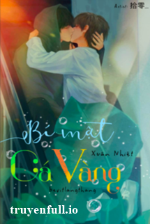 Truyện Bí Mật Cá Vàng - Xuân Nhiệt