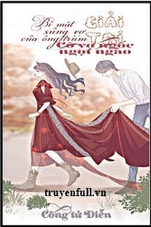 Truyện Bí Mật Sủng Vợ Của Ông Trùm Giải Trí: Cô Vợ Ngốc Ngọt Ngào