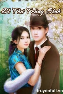 Truyện Bí Thư Trùng Sinh