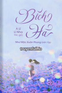 Truyện Bích Hà - A Lí Lí Nha