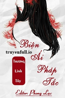 Truyện Biện Ái Pháp Tắc - Trương Linh Tây