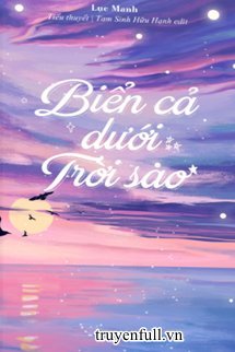 Truyện Biển Cả Dưới Trời Sao
