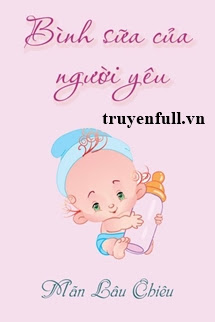 Truyện Bình Sữa Của Người Yêu