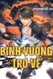 Truyện Binh Vương Trở Về