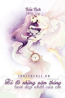 Truyện Bỏ Lỡ Những Năm Tháng Tươi Đẹp Nhất Của Em
