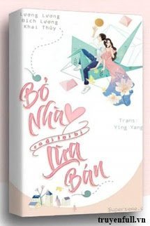 Truyện Bỏ Nhà Ra Đi Lại Bị Lừa Bán