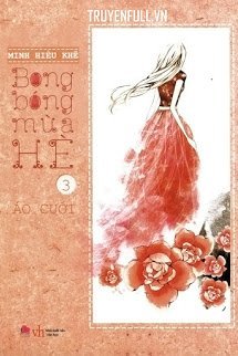 Truyện Bong Bóng Mùa Hè 3: Áo Cưới