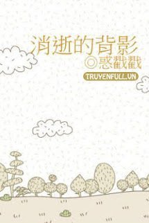 Truyện Bóng Lưng Nhạt Nhòa