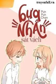 Truyện Bựa Nhân Sát Vách
