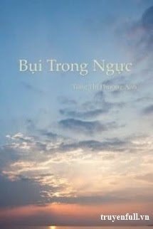 Truyện Bụi Trong Ngực