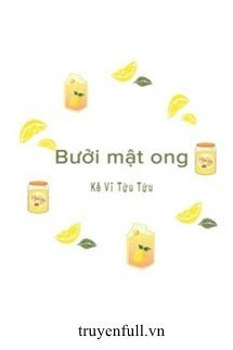 Truyện Bưởi Mật Ong