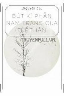 Truyện Bút Kí Phẫn Nam Trang Của Thế Thân