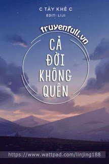 Truyện Cả Đời Không Quên