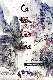 Truyện Ca Tẫn Đào Hoa