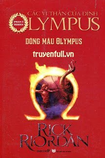Truyện Các Anh Hùng Của Đỉnh Olympus Tập 5: Máu Đỉnh Olympus (Dòng Máu Olympus)