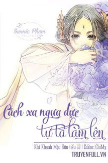 Truyện Cách Xa Ngựa Đực, Tự Ta Làm Lên