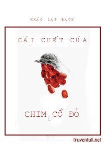 Truyện Cái Chết Của Chim Cổ Đỏ