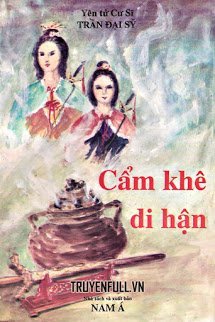 Truyện Cẩm Khê Di Hận