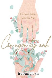 Truyện Cắn Ngón Tay Anh