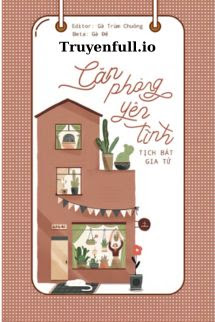 Truyện Căn Phòng Yên Tĩnh - Tịch Bát Gia Tử