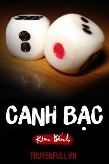 Truyện Canh Bạc Tình Yêu (Canh Bạc)