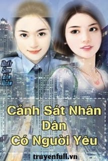 Truyện Cảnh Sát Nhân Dân Có Người Yêu Rồi
