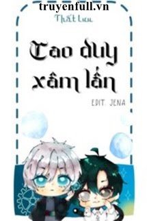 Truyện Cao Duy Xâm Lấn