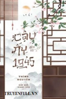 Truyện Cậu Ấy Đến Từ 1945