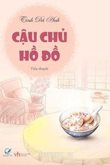 Truyện Cậu Chủ Hồ Đồ