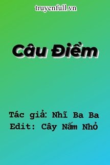 Truyện Câu Điểm