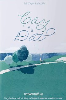 Truyện Cây Và Đất