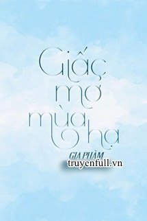 Truyện [Cedhar] Giấc Mơ Mùa Hạ