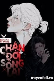 Truyện Chán Đời Sống Lại