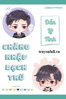 Truyện Chàng Nhập Bạch Trú