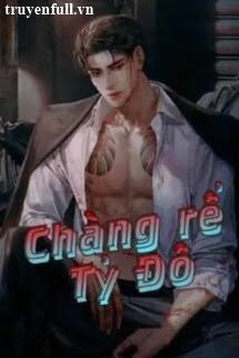 Truyện Chàng Rể Tỷ Đô!